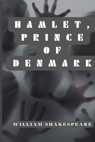 Hamlet, Prince of Denmark von Independently published